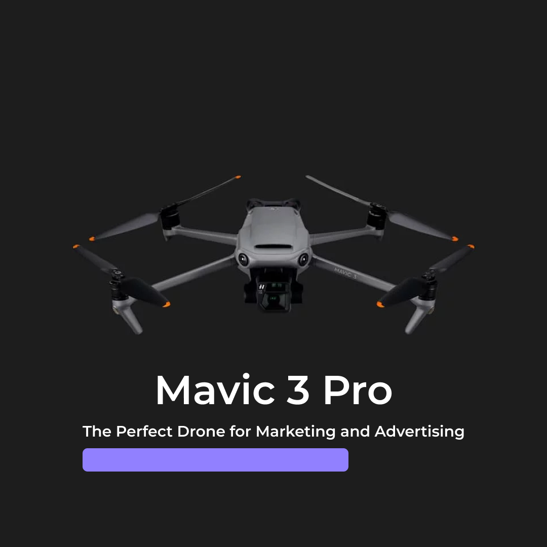 The Mavic 3 Pro: The Drone That Will Take Your Video Advertising to the Next Level